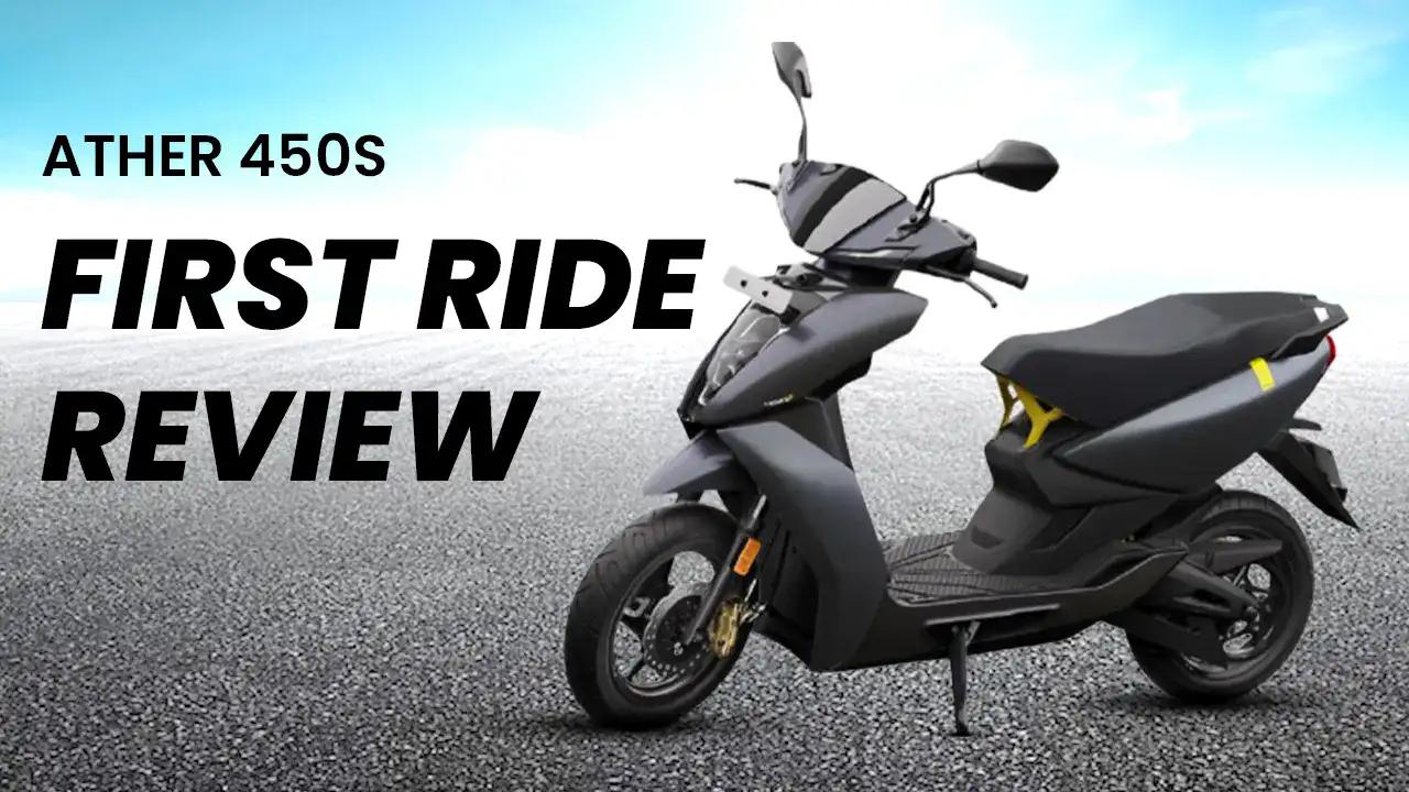 Ather 450S First Ride Review